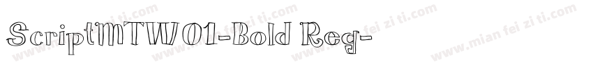 ScriptMTW01-Bold Reg字体转换